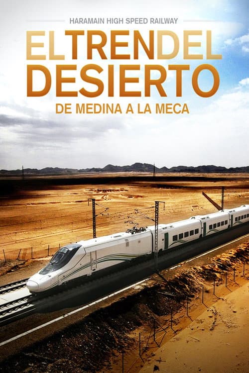 Постер: Haramain, el tren del desierto