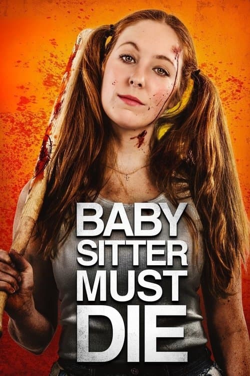Постер: Babysitter Must Die