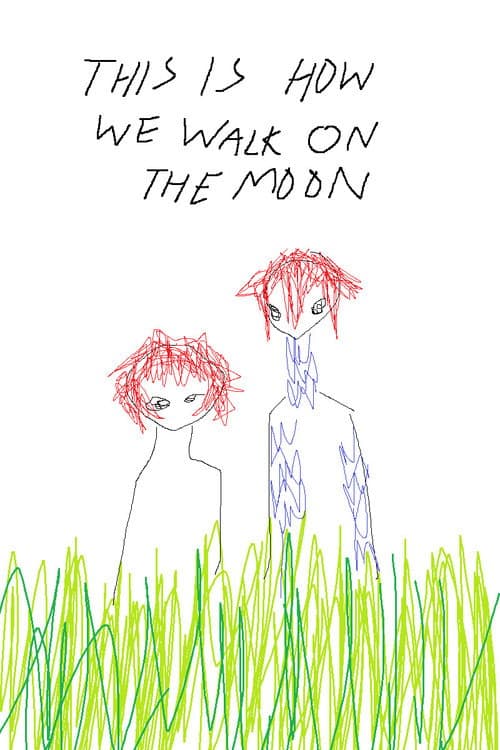 Постер: This Is How We Walk On The Moon