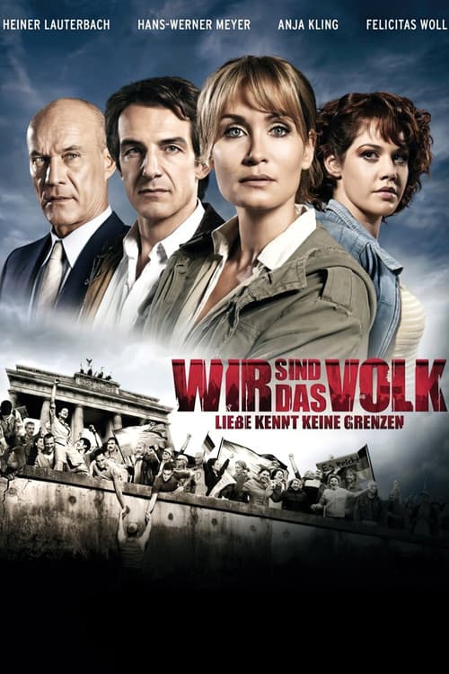 Постер: Wir sind das Volk - Liebe kennt keine Grenzen