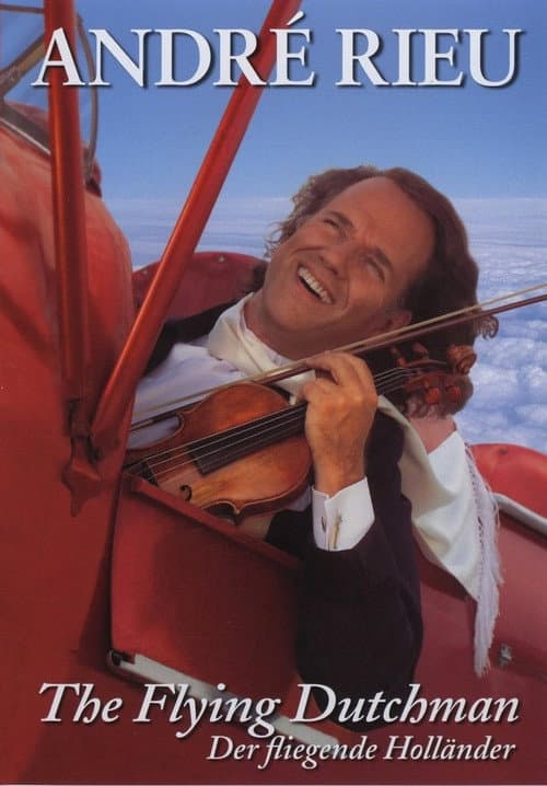 Постер: André Rieu - The Flying Dutchman