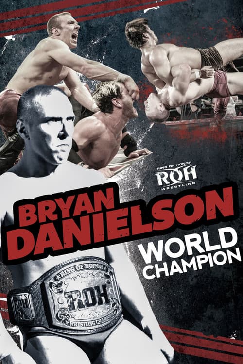 Постер: Bryan Danielson: World Champion