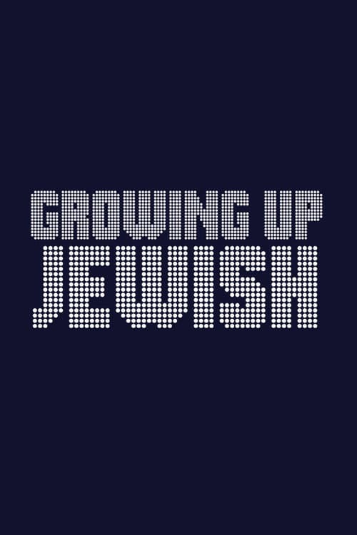 Постер: Growing Up Jewish