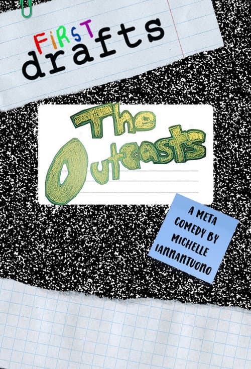 Постер: First Drafts: The Outcasts
