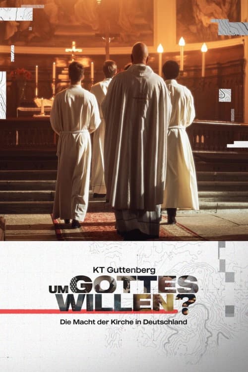 Постер: KT Guttenberg - Um Gottes willen? - Die Macht der Kirche in Deutschland