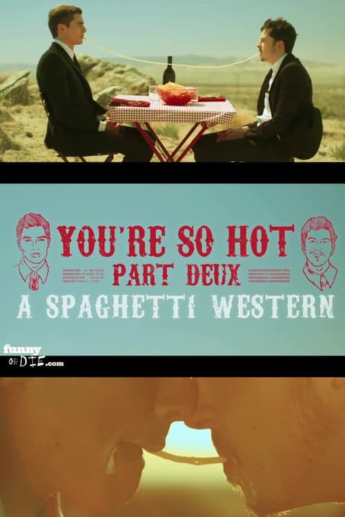 Постер: You're So Hot: Part Deux with Dave Franco & Chris Mintz-Plasse