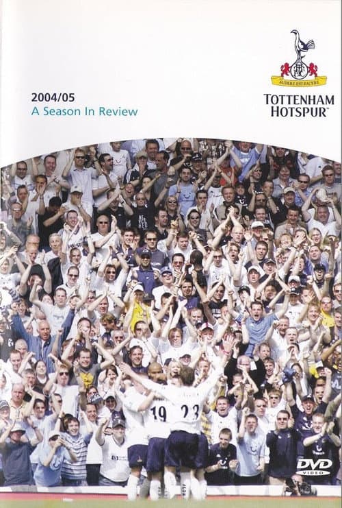 Постер: Tottenham Hotspur - Official Review Of The Season 2004-05