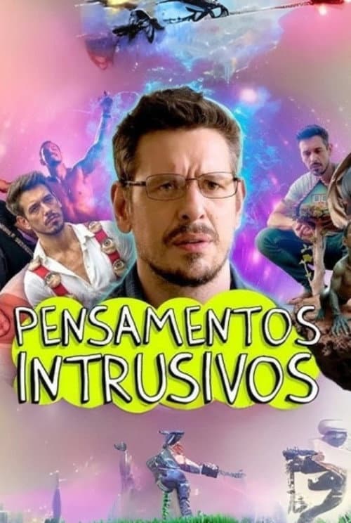 Постер: Pensamentos Intrusivos: O Filme