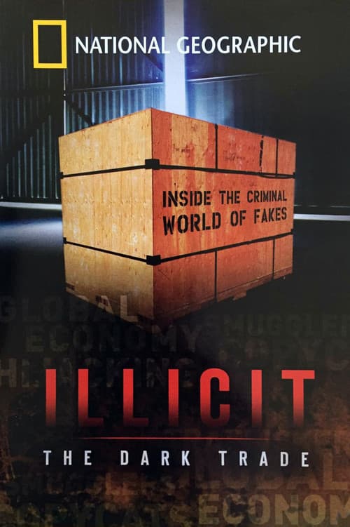 Постер: Illicit: The Dark Trade